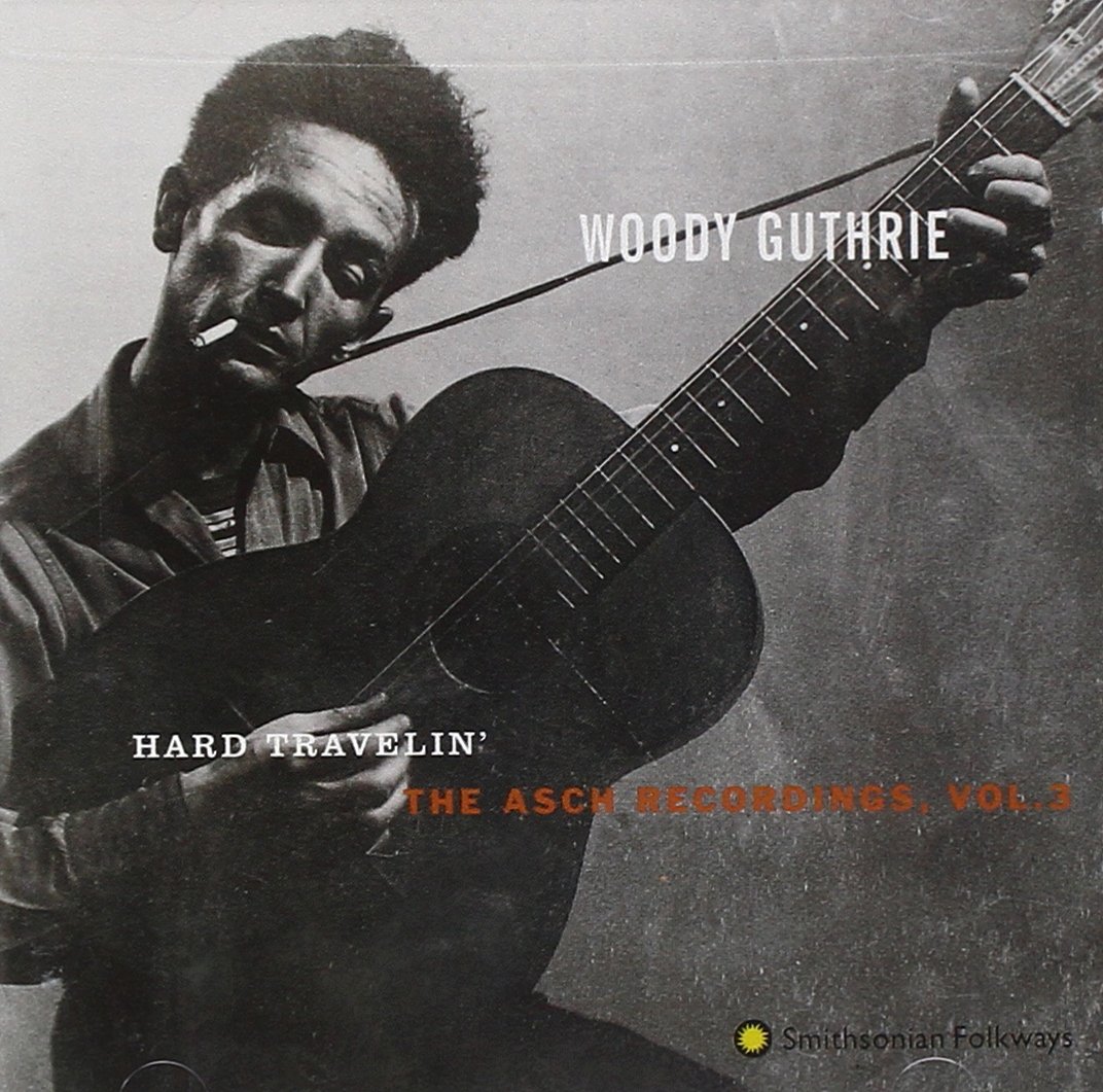 Hard Travelin' - The Asch Recordings, Vol.3