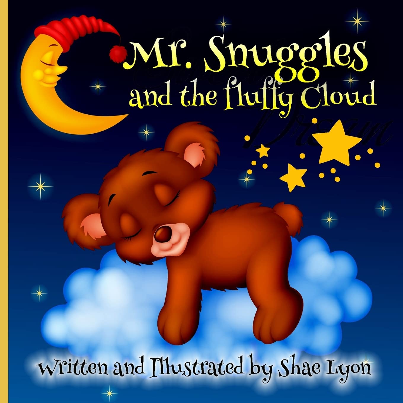 Mr. Snuggles and the fluffy cloud: A Cozy Bed time Story Book for Toddlers with beautiful Adventures 24 Colored Pages with Cute Designs featuring Adorable images for your Little Ones relaxation