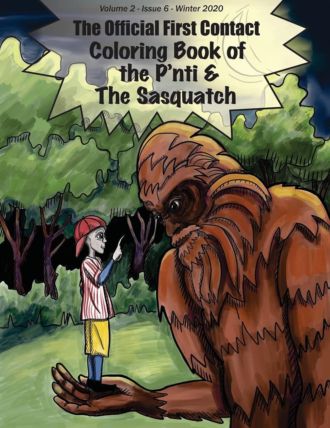 The Coloring Book of the P'nti & The Sasquatch: Volume 2 - Number 6 - Winter 2020