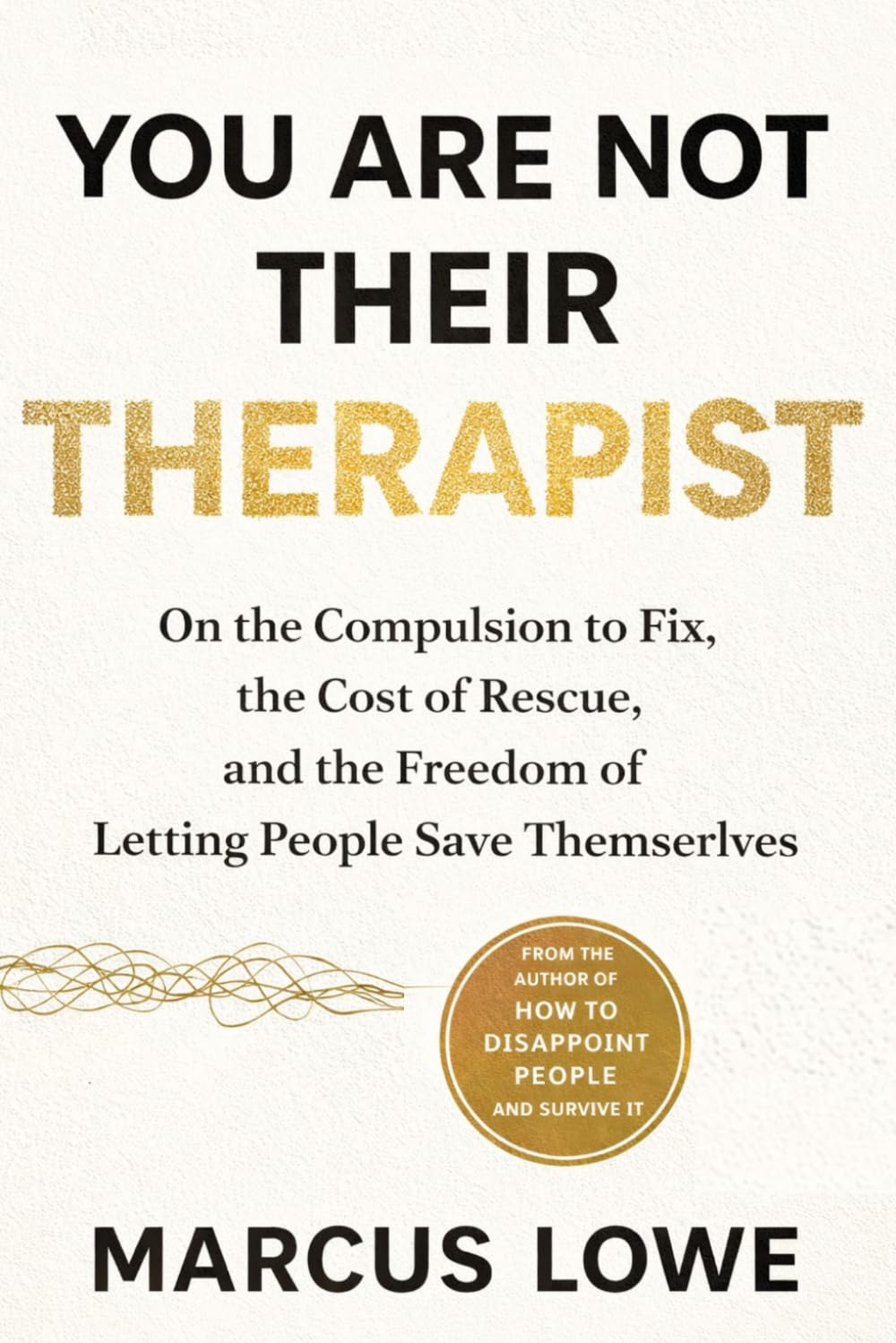 You Are Not Their Therapist: On the Compulsion to Fix, the Cost of Rescue, and the Freedom of Letting People Save Themselves
