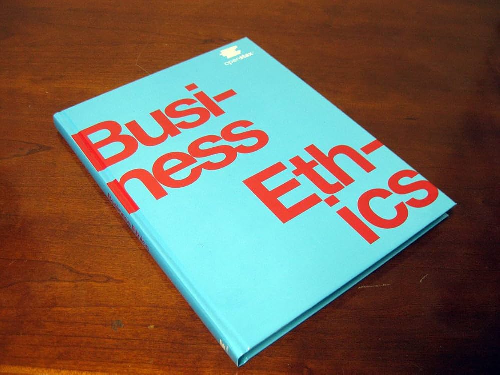 Business Ethics: Byars, Stephen M, Stanberry, Kurt