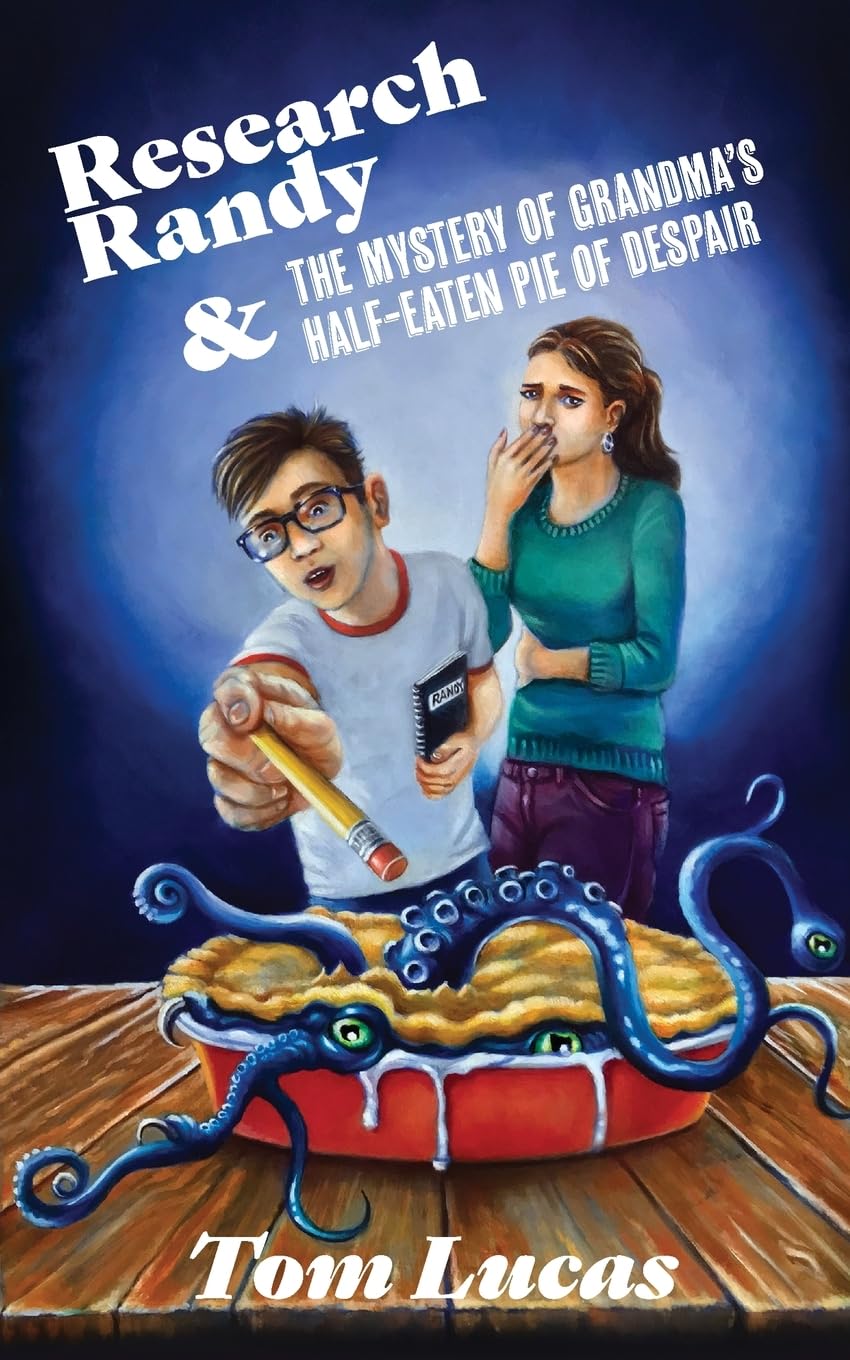 Cover of Research Randy and the Mystery of Grandma's Half-Eaten Pie of Despair