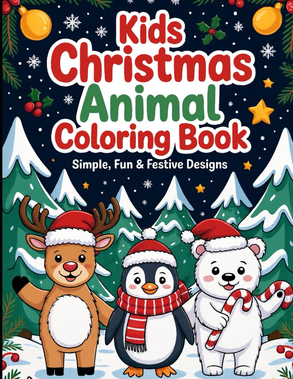 Christmas Animal Friends Coloring Book: Simple Fun & Festive Design