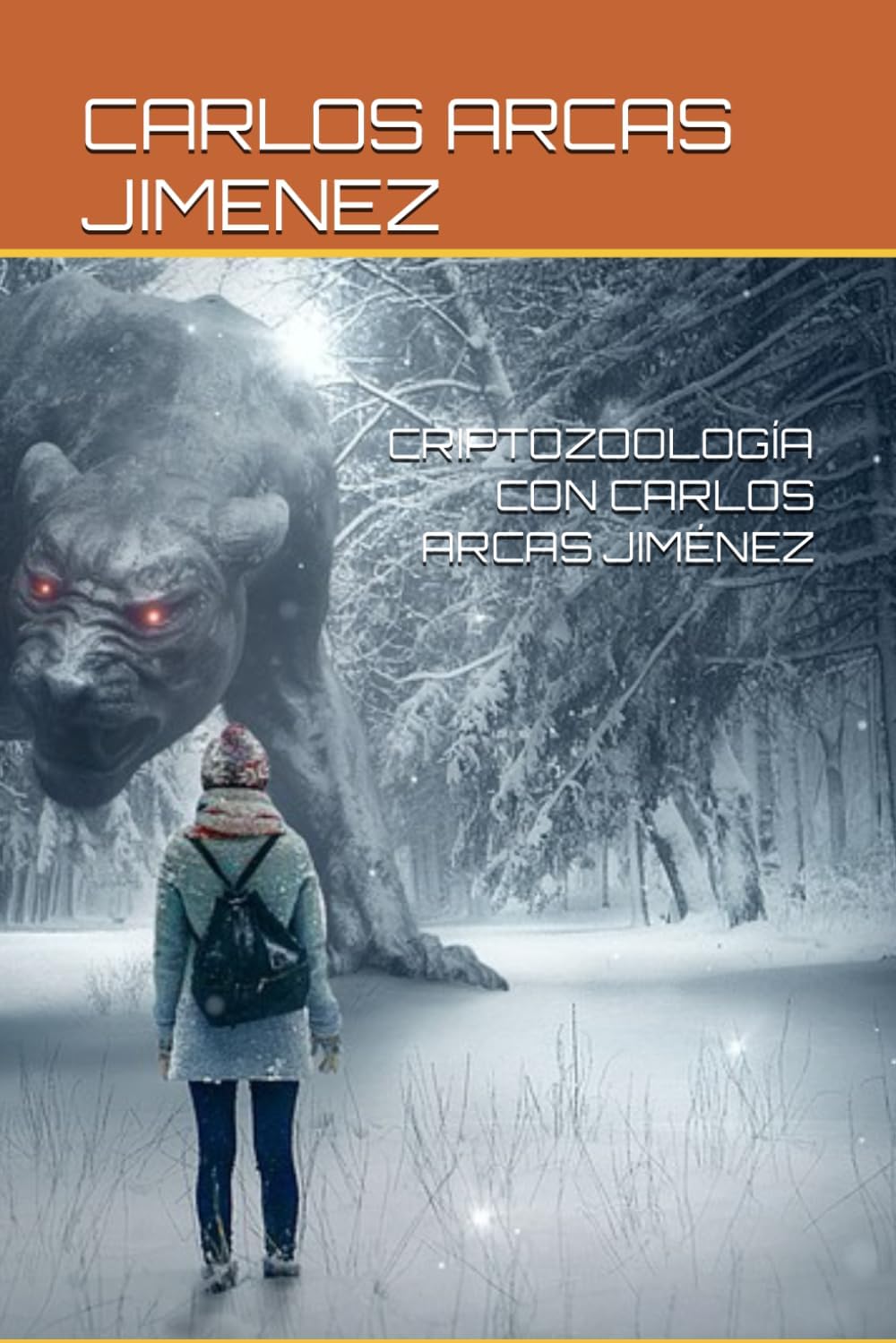 CRIPTOZOOLOGÍA CON CARLOS ARCAS JIMÉNEZ Paperback – 26 Aug. 2022