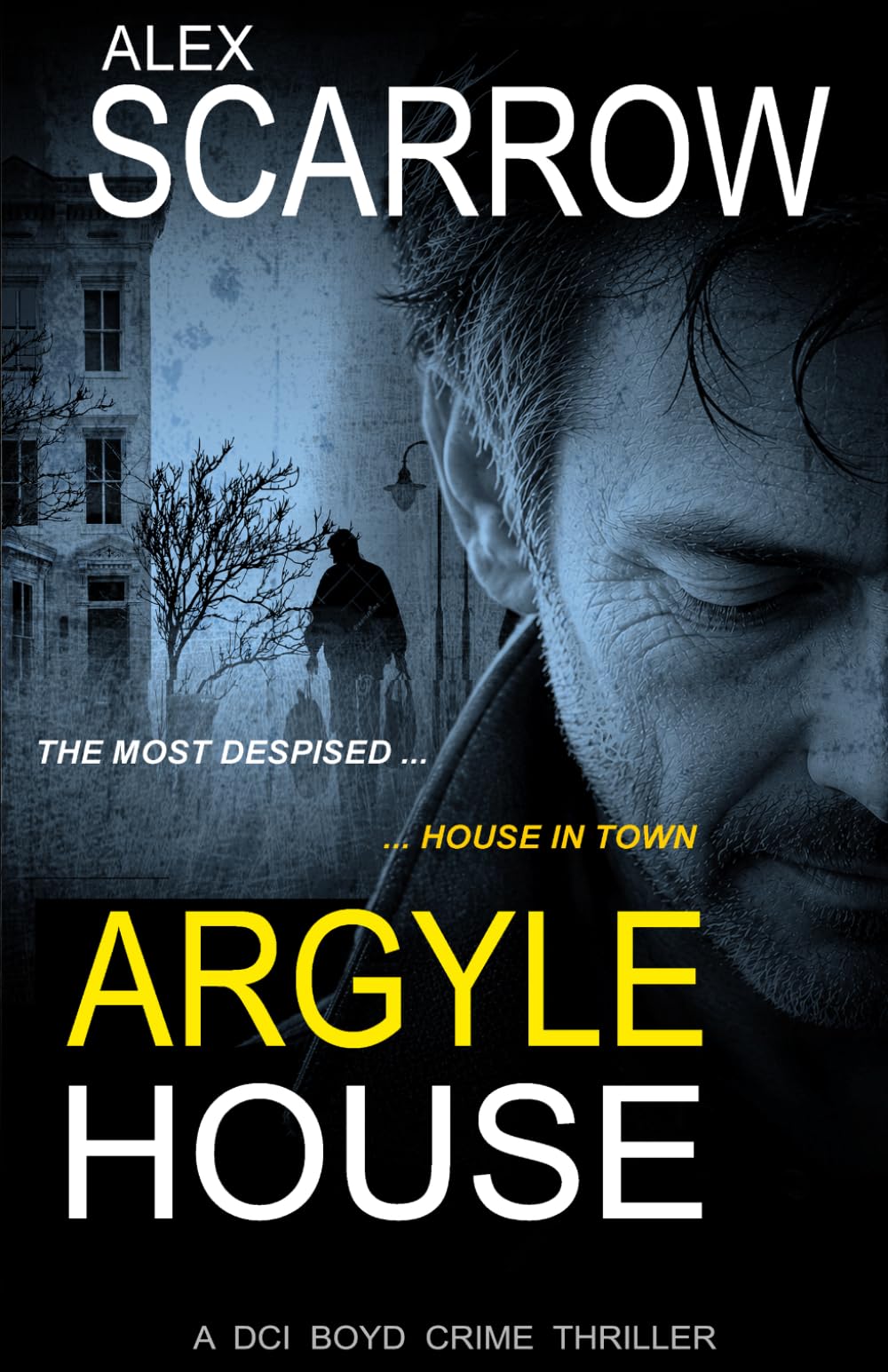Argyle House (DCI BOYD CRIME SERIES)