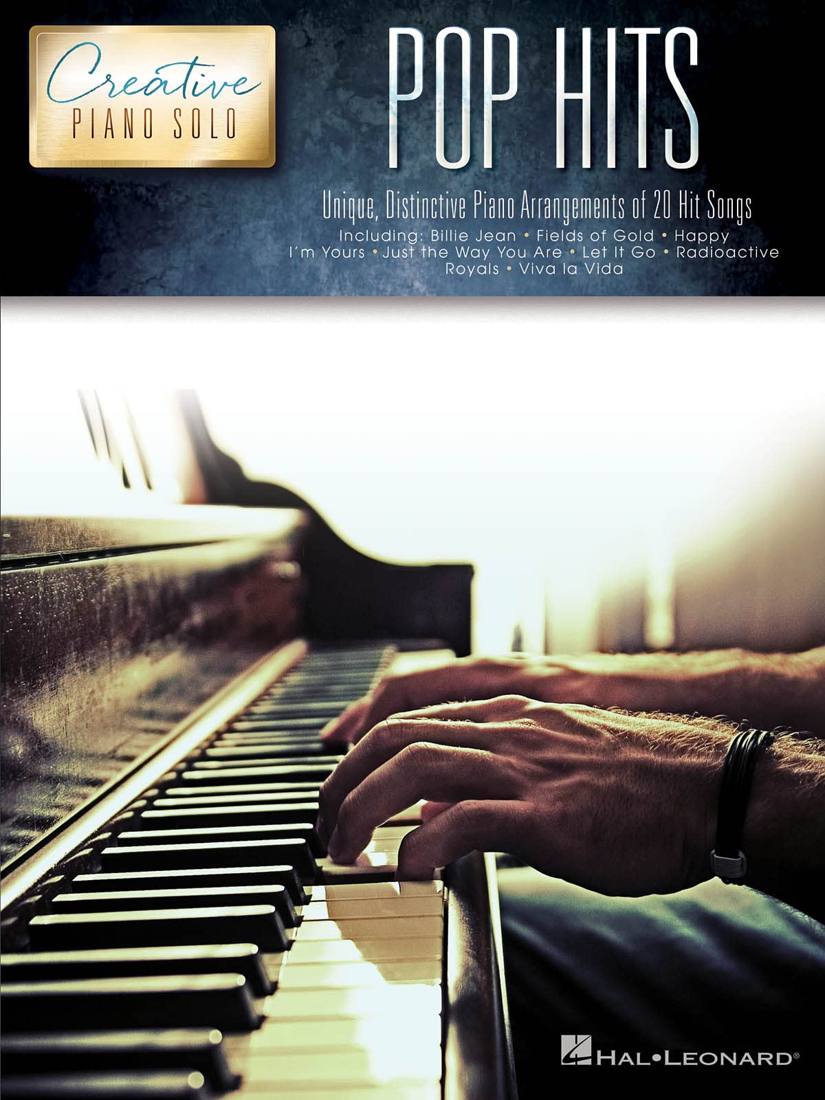 Pop Hits - Creative Piano Solo.: Unique, Distinctive Piano Arrangements of 20 Hit Songs