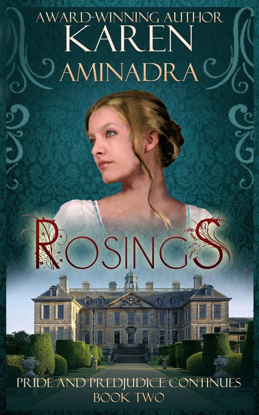 Rosings: Pride and Prejudice Continues Book 2: Volume 2