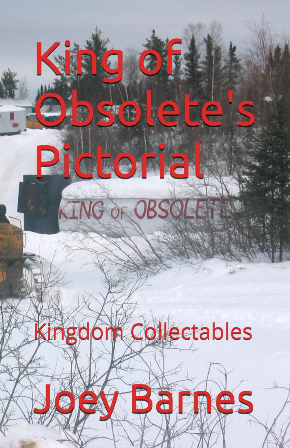 King of Obsolete's Pictorial: Kingdom Collectables: 1