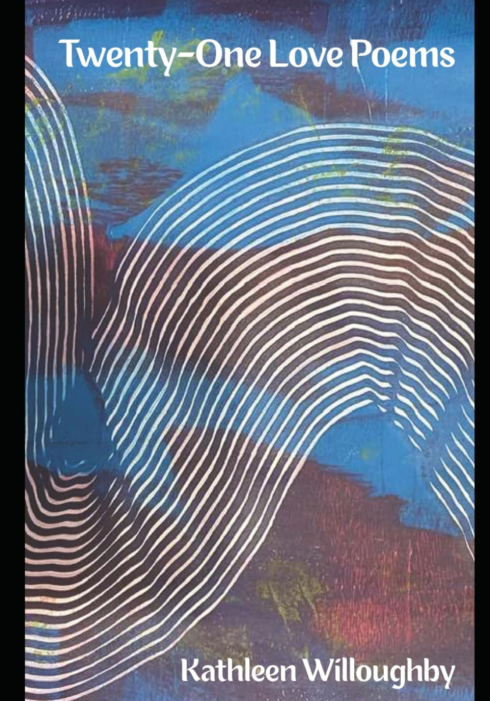 Twenty-One Love Poems