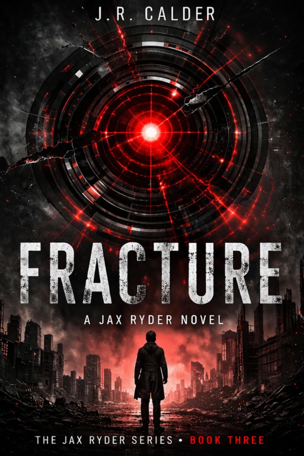 Fracture: A Jax Ryder Novel (The Jax Ryder Series)