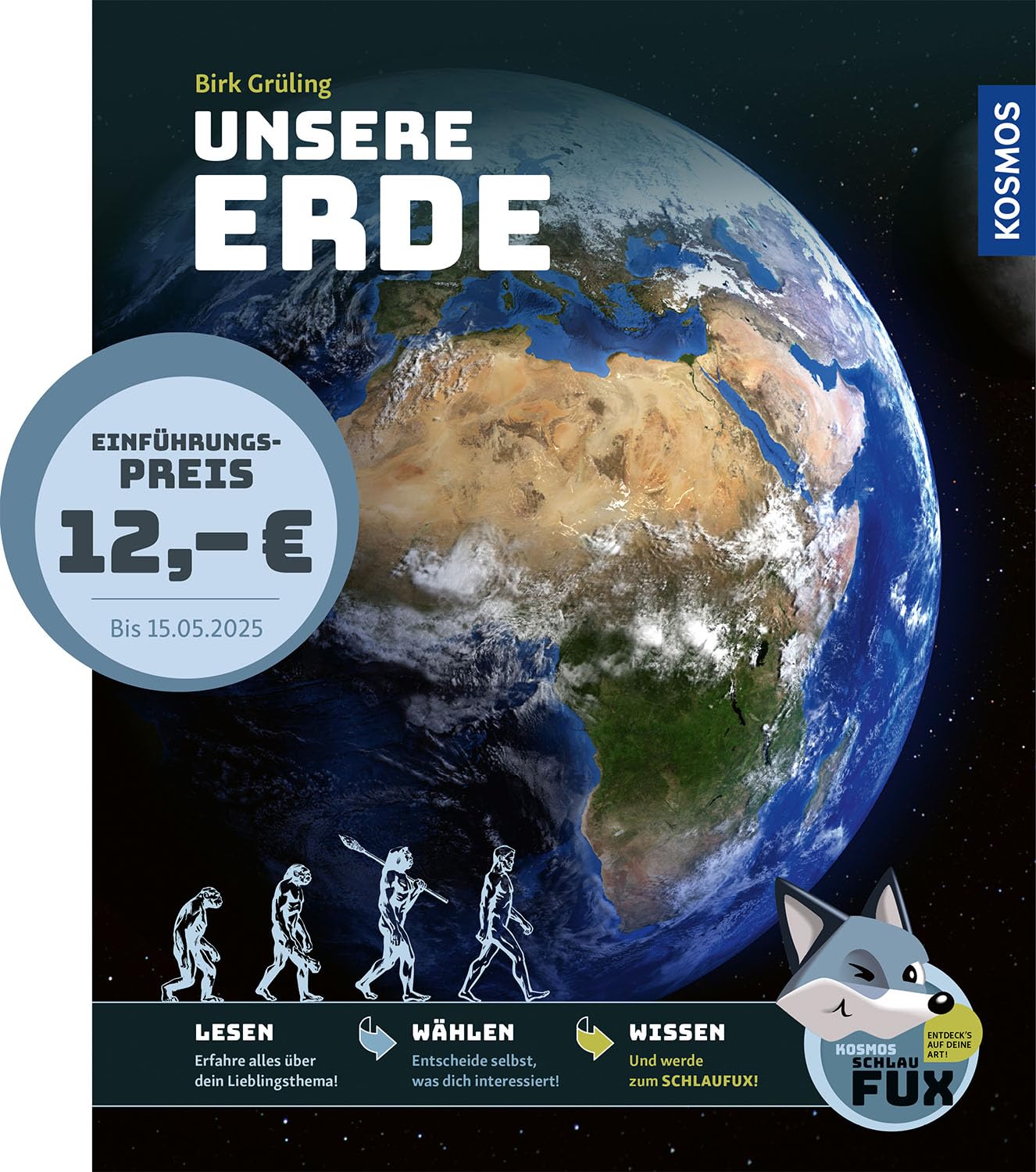 Kosmos SchlauFUX - Erde: Kurze, spannende Texte wecken Neugier - selbst entscheiden, wo es weitergeht, macht Spaß und stärkt Lesekompetenz und Textverständnis - ab 8 Jahre.
