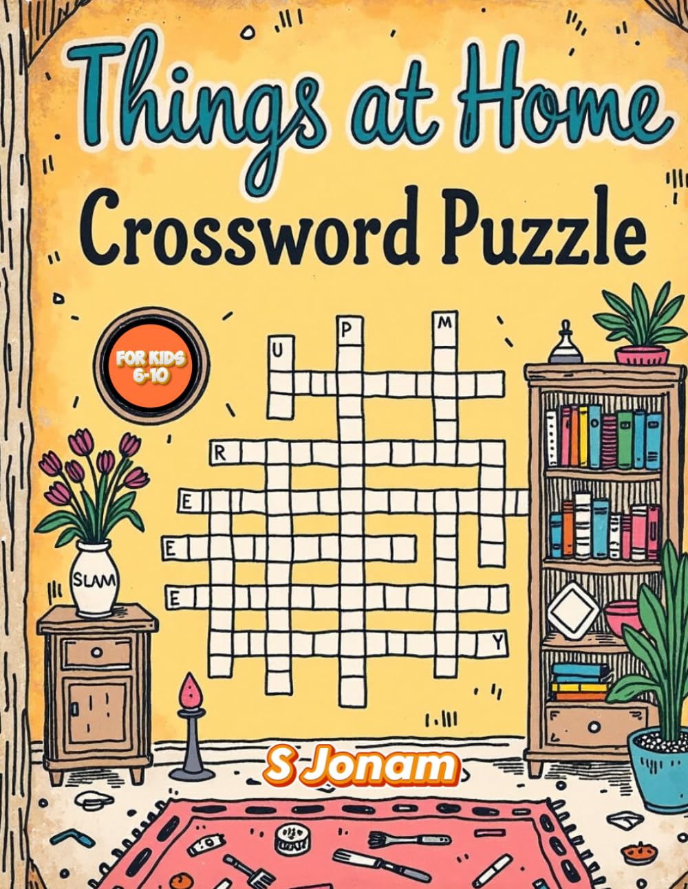 Things at Home Crossword Puzzle Book: Fun Home Vocabulary Word Puzzles with Pictures | Easy Brain Games to Boost Vocabulary, Spelling and Thinking Skills for Kids 6–10