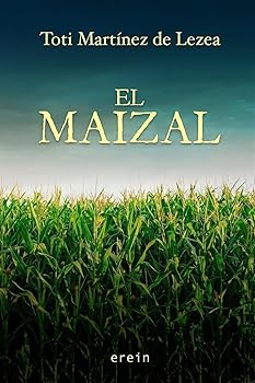 El Maizal: 47 (Narrativa)