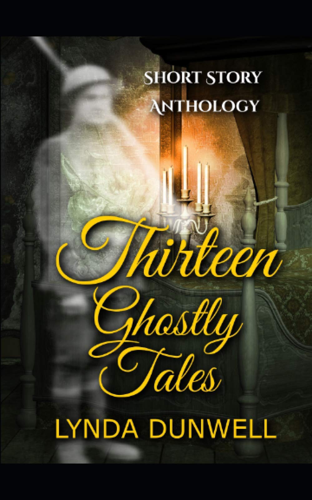 Thirteen Ghostly Tales: Short story anthology