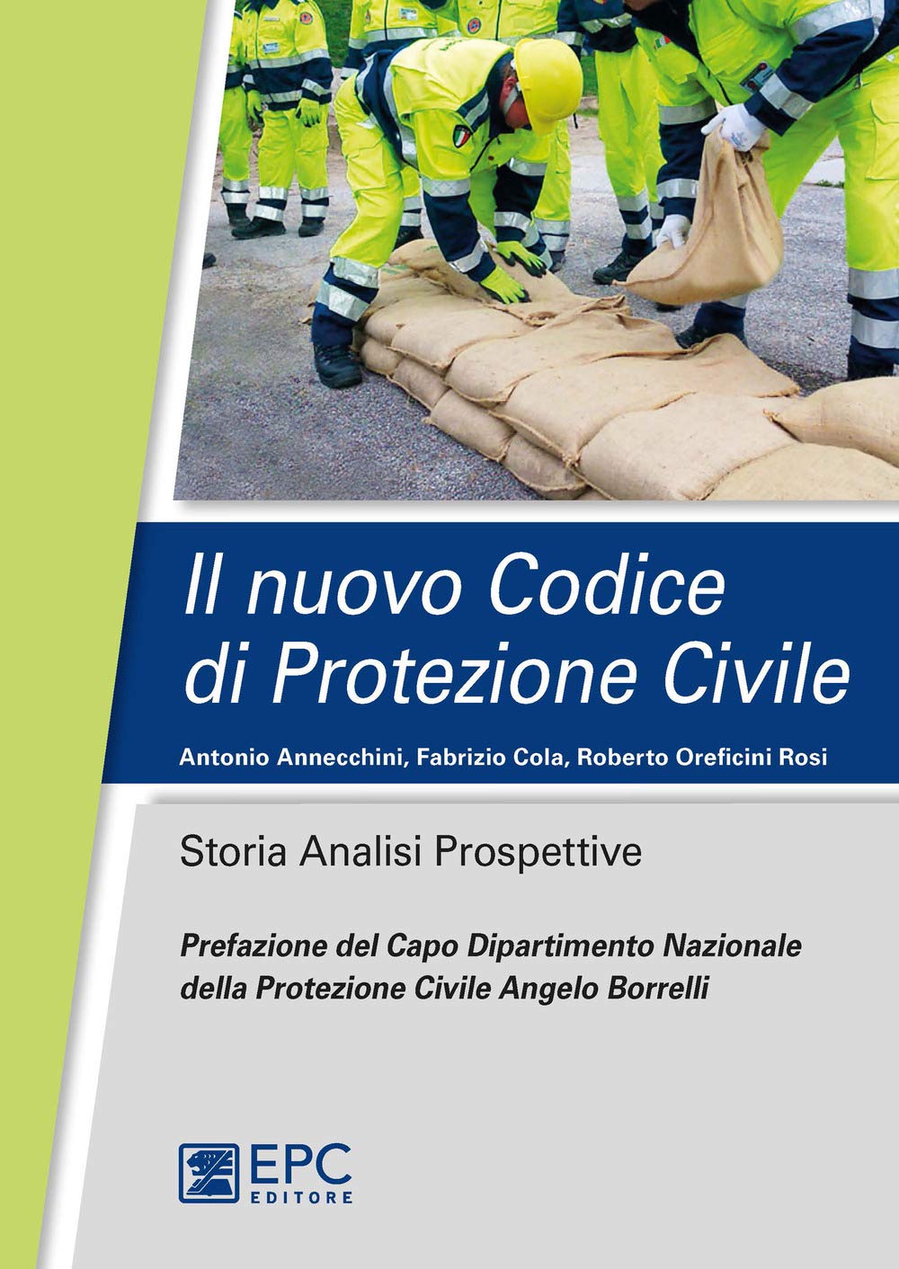 Il Nuovo Codice Di Protezione Civile. Storia, Analisi, Prospettive - 4