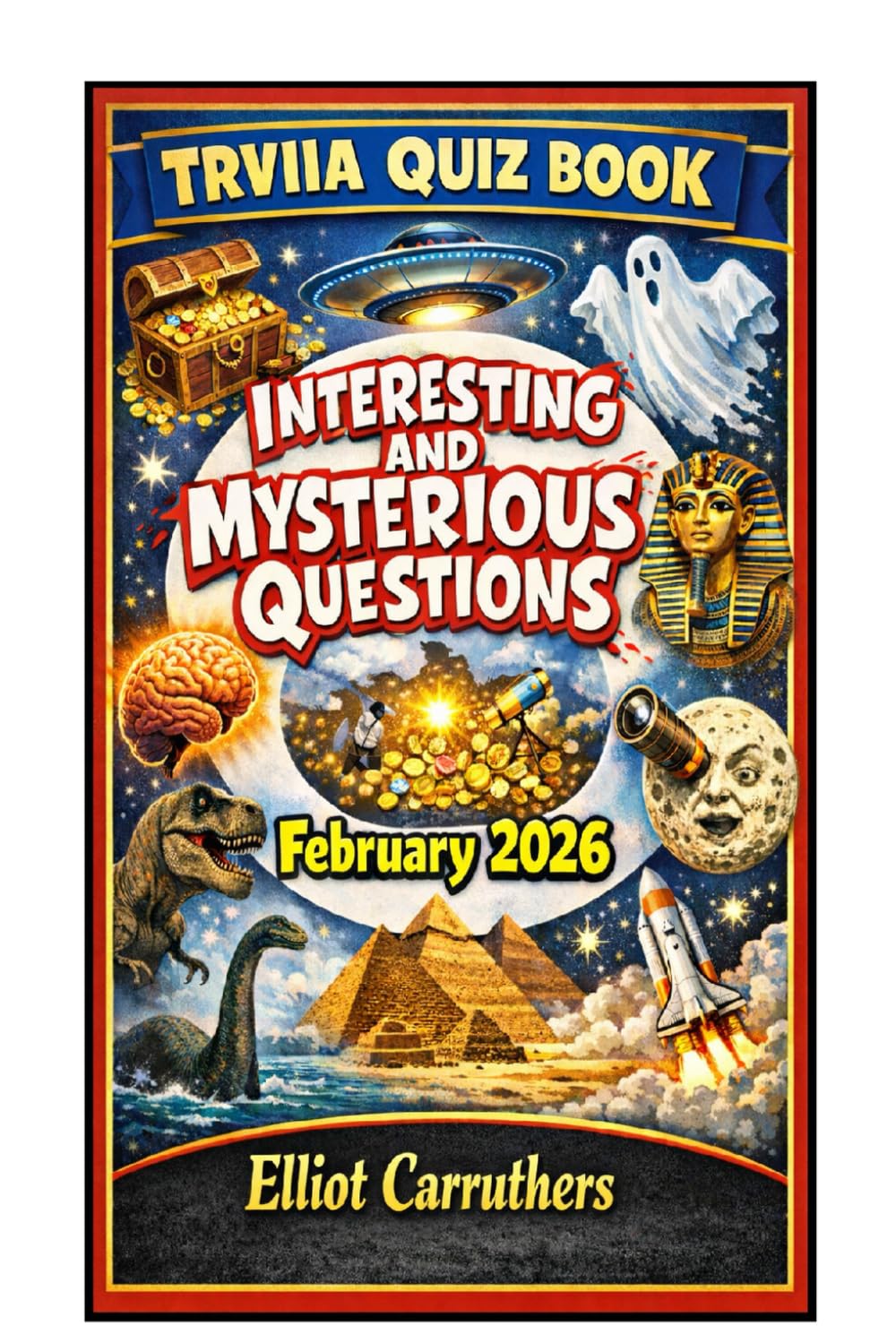 Interesting and Mysterious Questions: Trivia Quiz Book