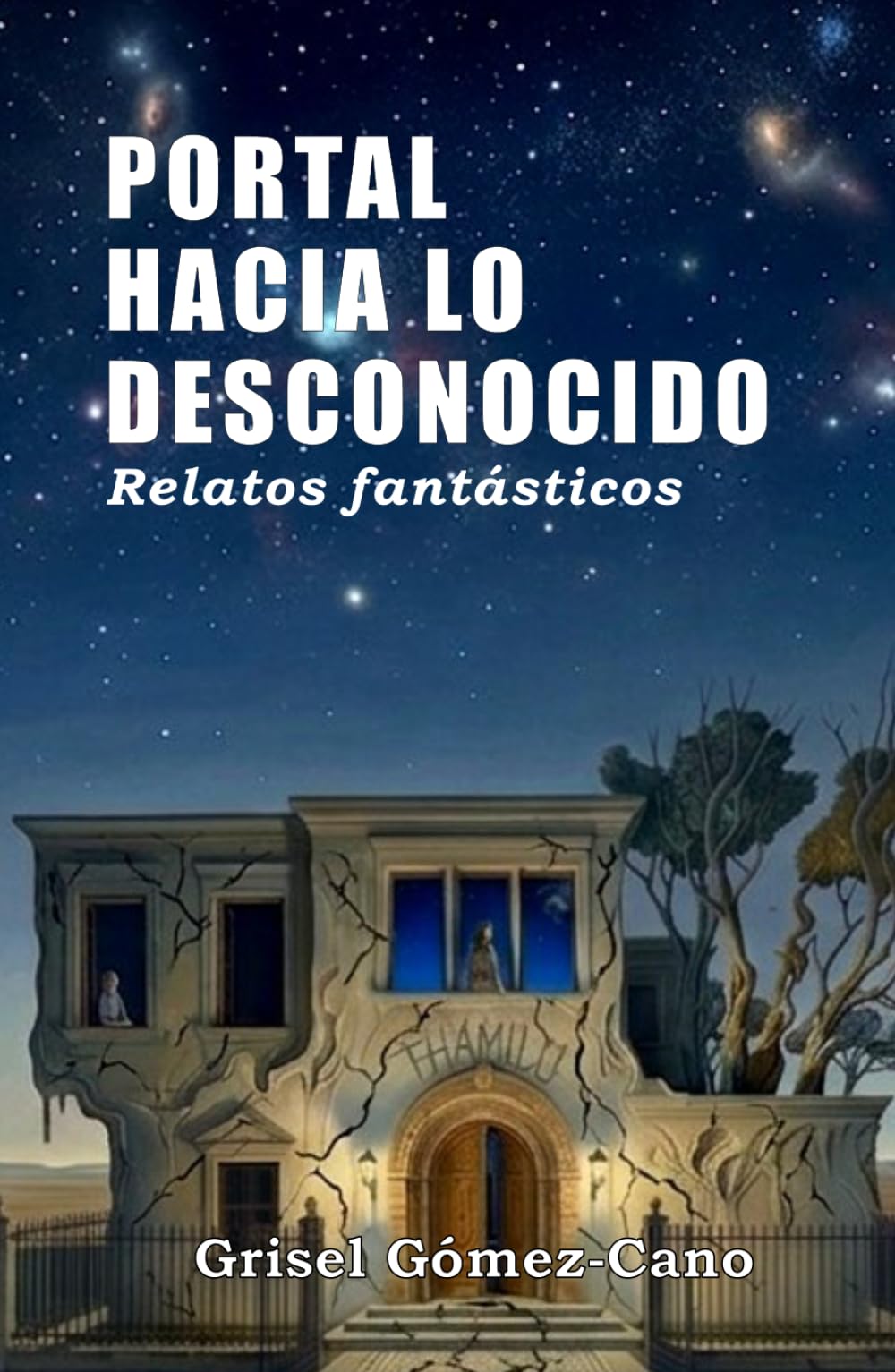 Portal hacia lo desconocido: Relatos fantásticos