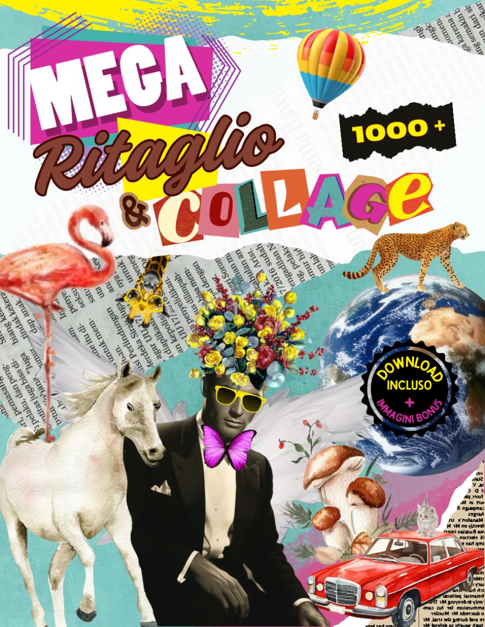 Mega Ritaglio & Collage: Libro grande con oltre 1.000 splendide illustrazioni da ritagliare per i creativi, compreso il download per stampare le ... dimensione necessaria per i vostri progetti!