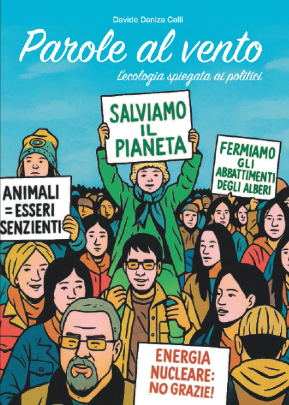 Parole al vento: l'ecologia spiegata ai politici.