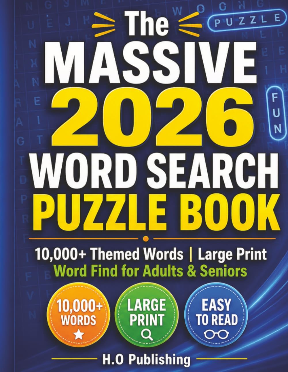 The Massive 2026 Word Search Puzzle Book: 10,000+ Themed Words | Large Print Word Find for Adults & Seniors