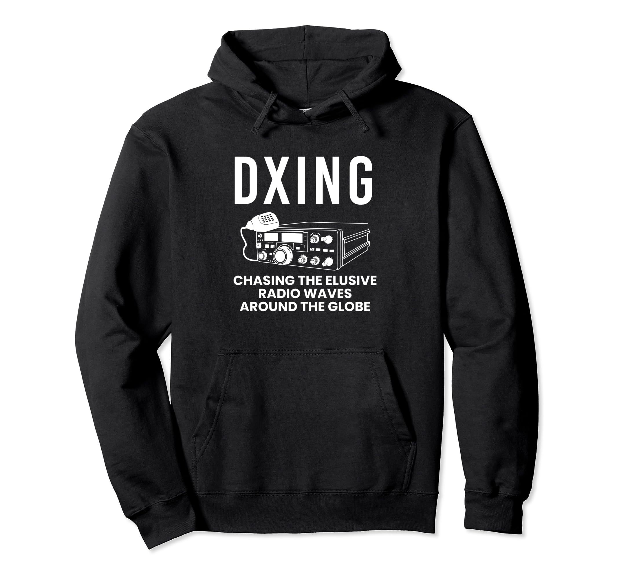 DXING Chasing The Elusive Radio Waves Pullover Hoodie