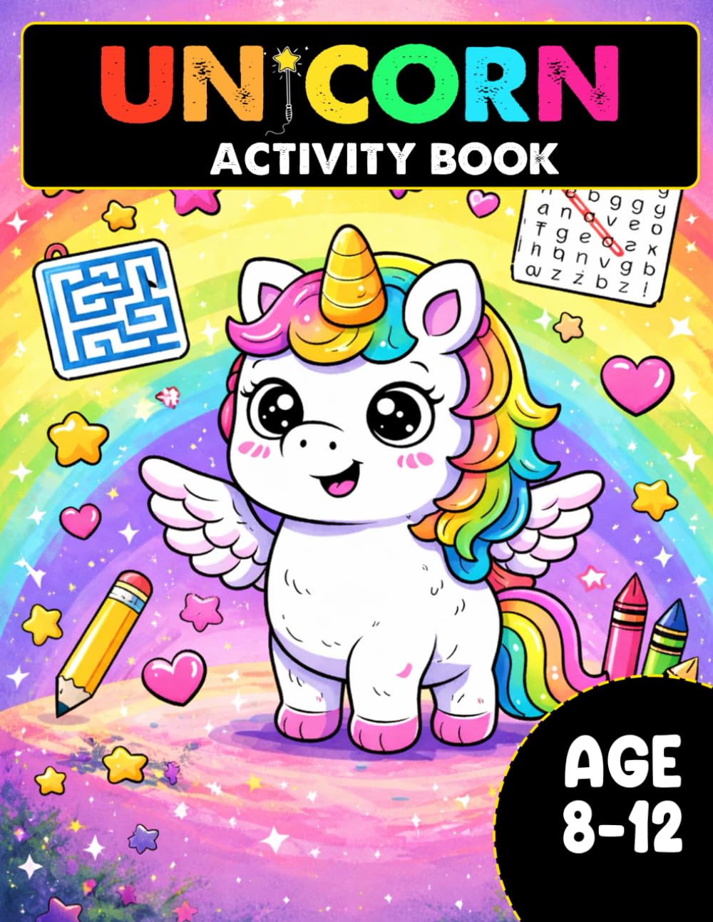 Unicorn Activity Book for Kids Ages 8–12: Coloring Pages, Puzzles, and Word Search for Unicorn Lovers