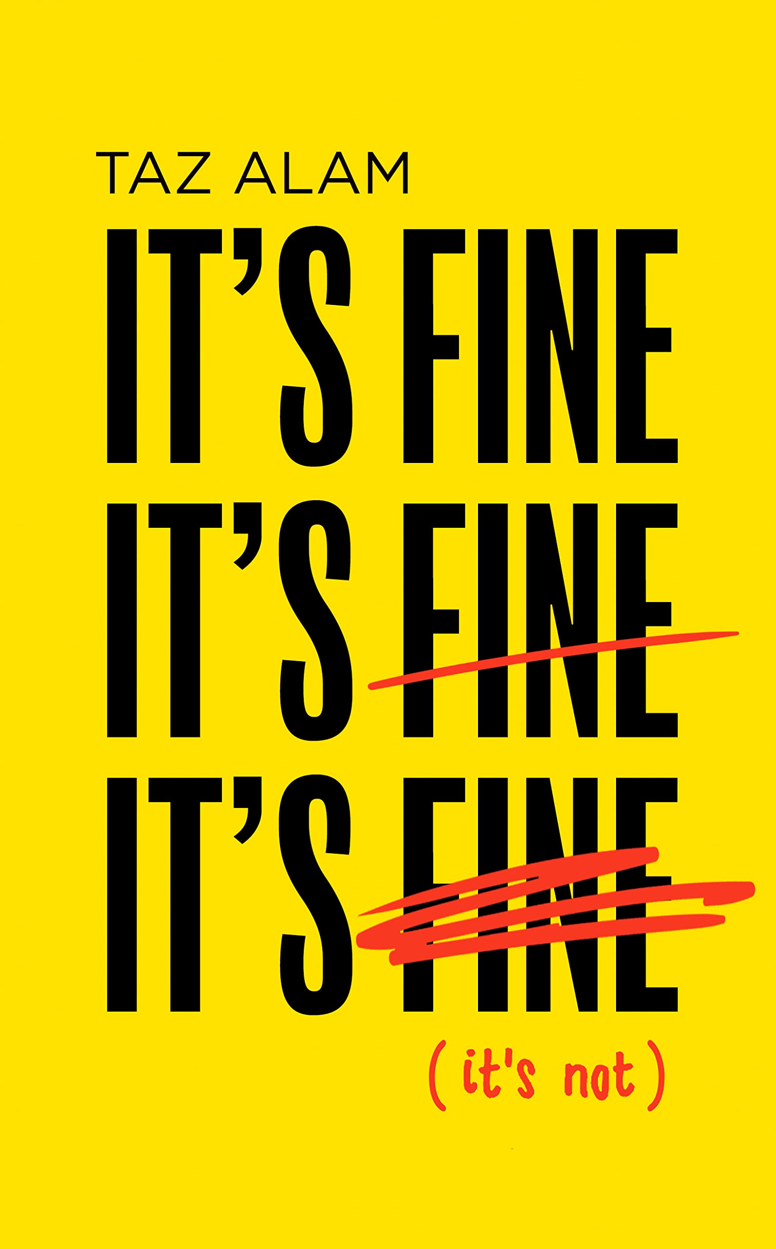 Its Fine, Its Fine, Its Fine: Its Not. Alam 9780008501389 Free Shipping**