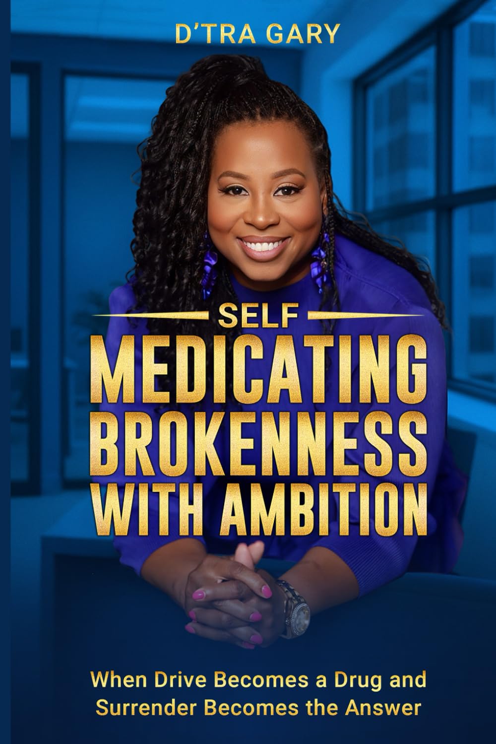 Self-Medicating Brokenness with Ambition: When Drive Becomes a Drug and Surrender Becomes the Answer