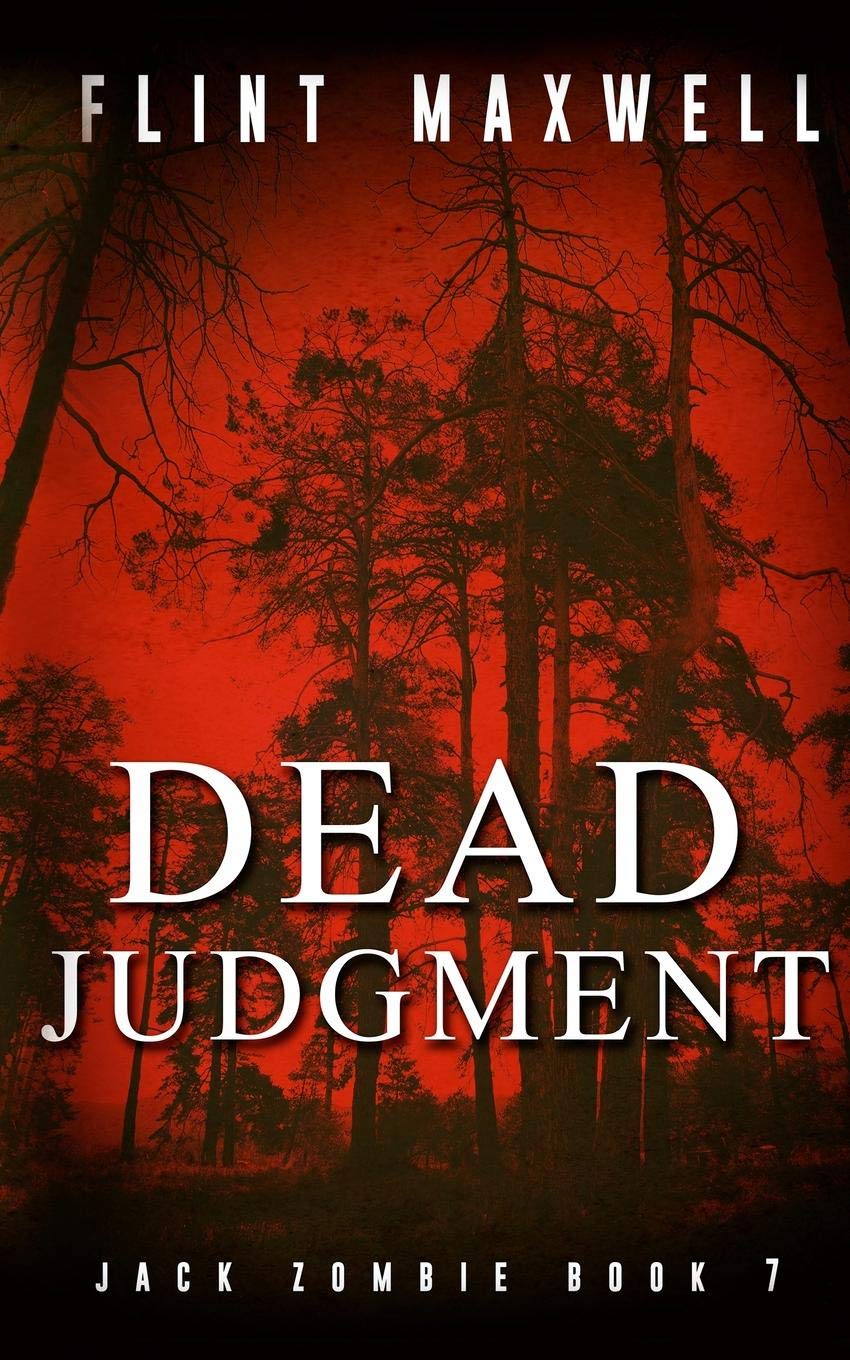 Dead Judgment: A Zombie Novel (Jack Zombie)