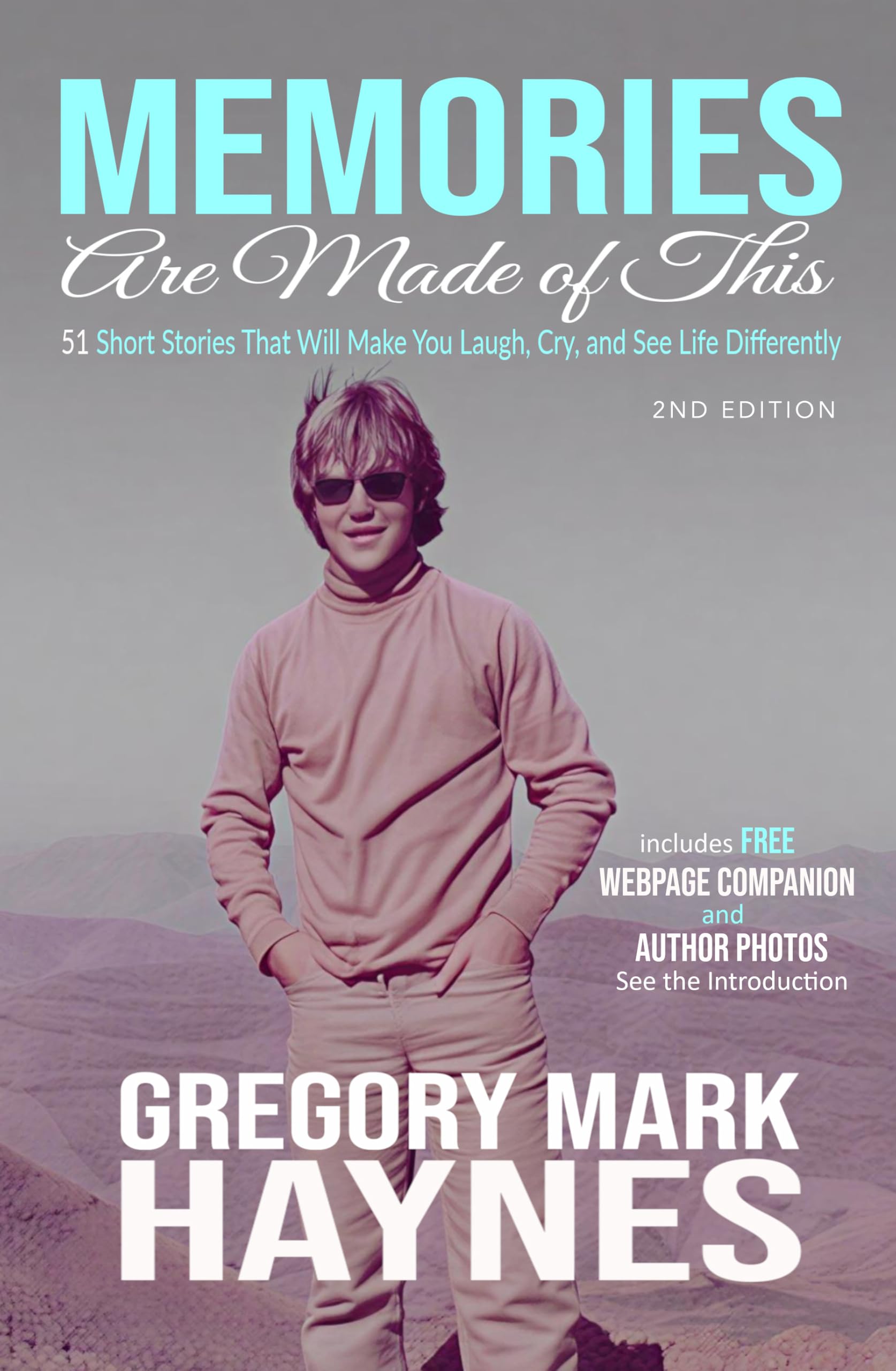 Memories Are Made of This: 51 Short Stories That Will Make You Laugh, Cry, and See Life Differently