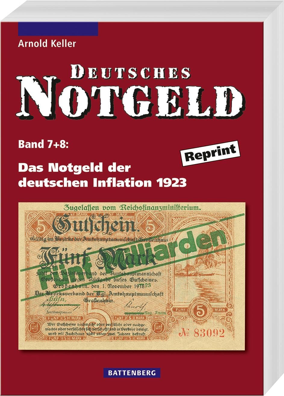Deutsches Notgeld / Das Notgeld der deutschen Inflation 1923: Band 7 + 8, Reprint