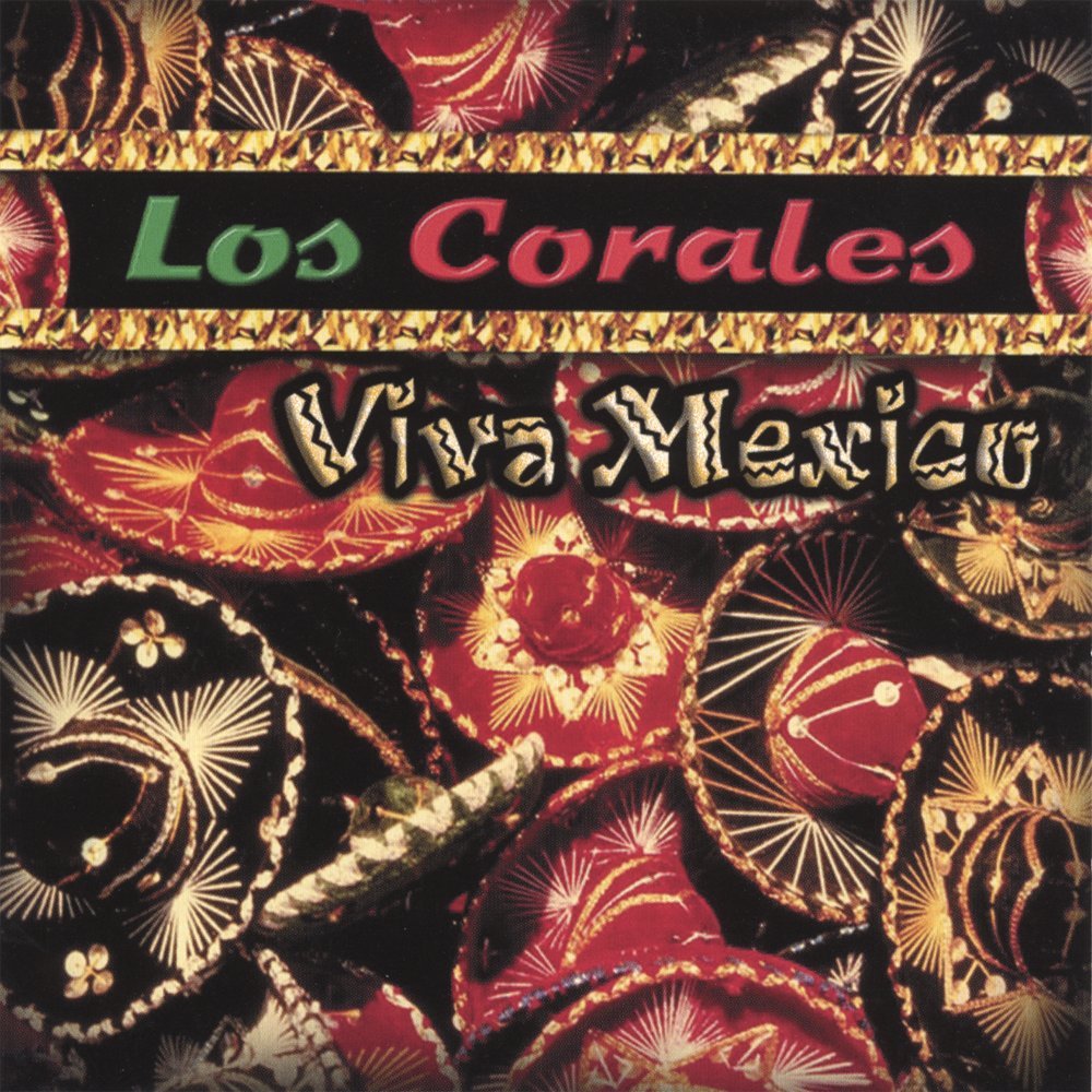Viva Mexico [Audio CD] Los Corales