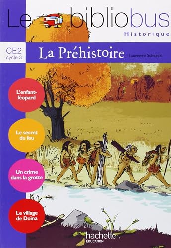 Le Bibliobus N° 26 CE2 - La Préhistoire - Livre de l'élève - Ed.2008