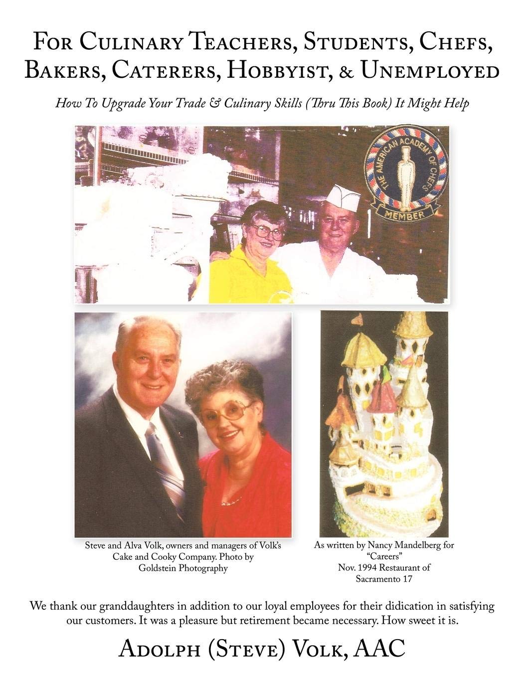 For Culinary Teachers, Students, Chefs, Bakers, Caterers, Hobbyist, & Unemployed: How To Upgrade Your Trade & Culinary Skills (Thru This Book) It Might Help