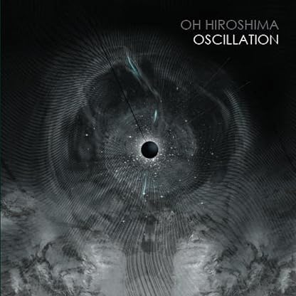 Oscillation [Disco de Vinil] por Oh Hiroshima, capa do álbum