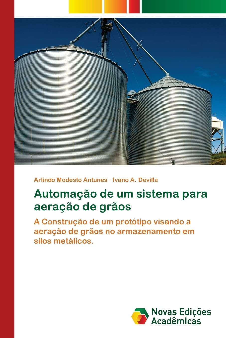 Automação de um sistema para aeração de grãos: A Construção de um protótipo visando a aeração de grãos no armazenamento em silos metálicos.