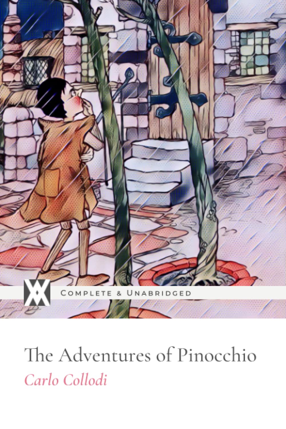The Adventures of Pinocchio: With 122 Illustrations