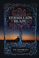 Vista 1 de Legacy of the Vermillion Blade A Time of Falcons and Roses Book One