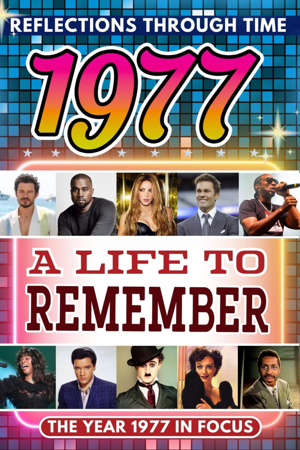 1977 in Focus: A Life to Remember - The Year You Were Born Book: A nostalgic gift packed with trivia, brain games, and events to celebrate birthdays, milestones, and memories