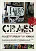 CRASS:ゼア・イズ・ノー・オーソリティ・バット・ユアセルフ('06オランダ) CRASS：ゼア・イズ・ノー・オーソリティ・バット・ユアセルフ