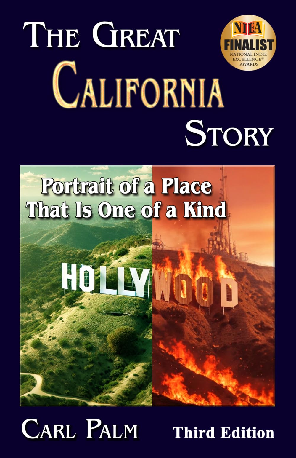 The Great California Story: Portrait of a Place That Is One of A Kind
