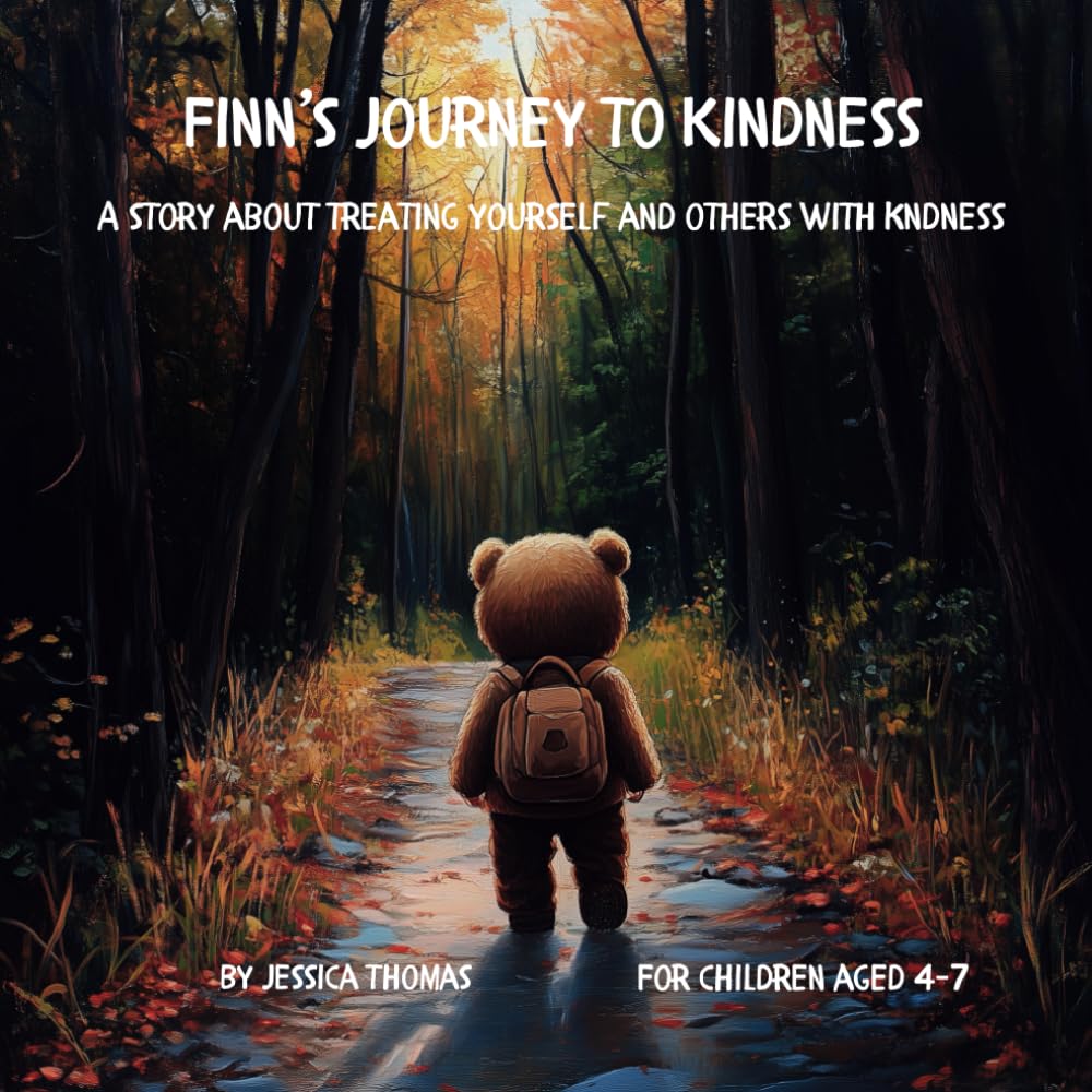 FINN'S JOURNEY TO KINDNESS: A STORY ABOUT TREATING YOURSELF AND OTHERS WITH KINDNESS
