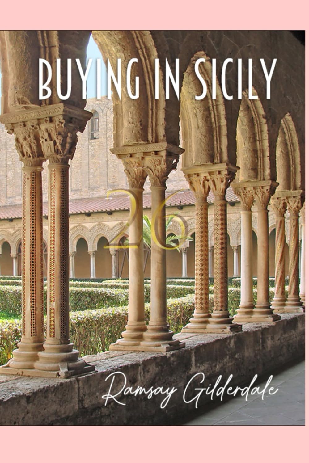 Buying in Sicily 2026: The complete guide to buying and living in Sicily