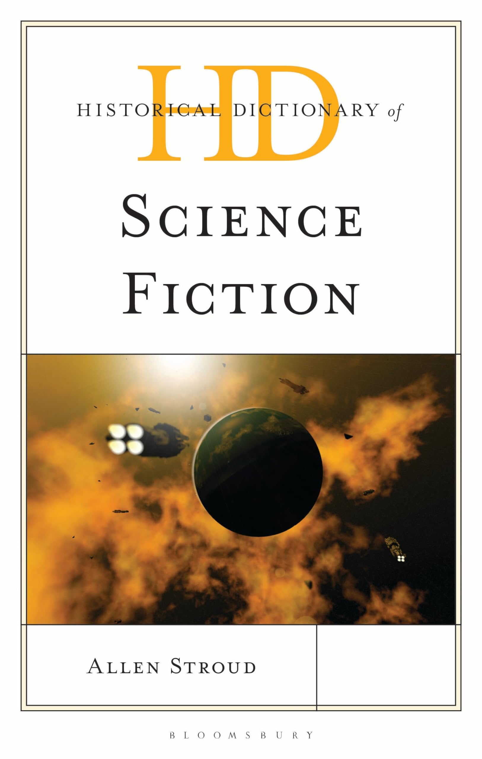Historical Dictionary of Science Fiction (Historical Dictionaries of Literature and the Arts)