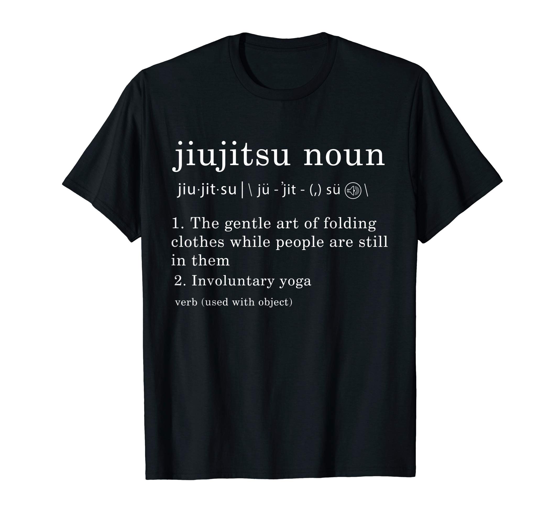 Jiu-Jitsu BJJ Players Fans Gift ApparelJiu-Jitsu Noun Definition BJJ MMA Martial Arts Combat Gift T-ShirtOEKO-TEX STANDARD 100