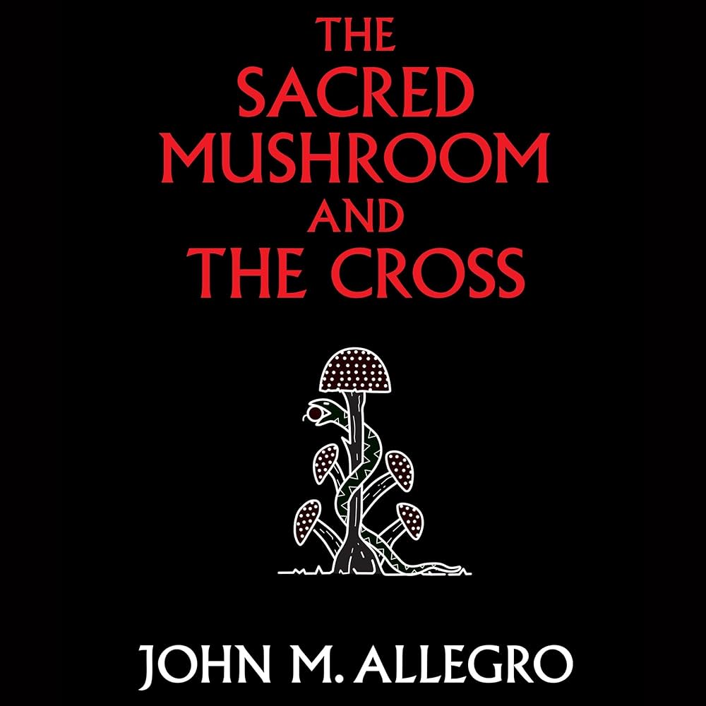 洋書 The Sacred Mushroom & Cross by Allegro The Sacred Mushroom and the Cross by John Marco Allegro
