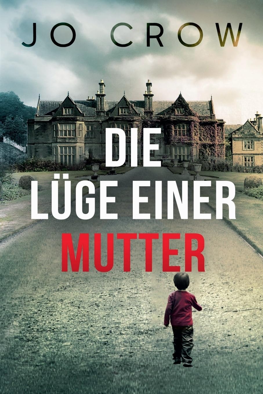 Die Lüge einer Mutter