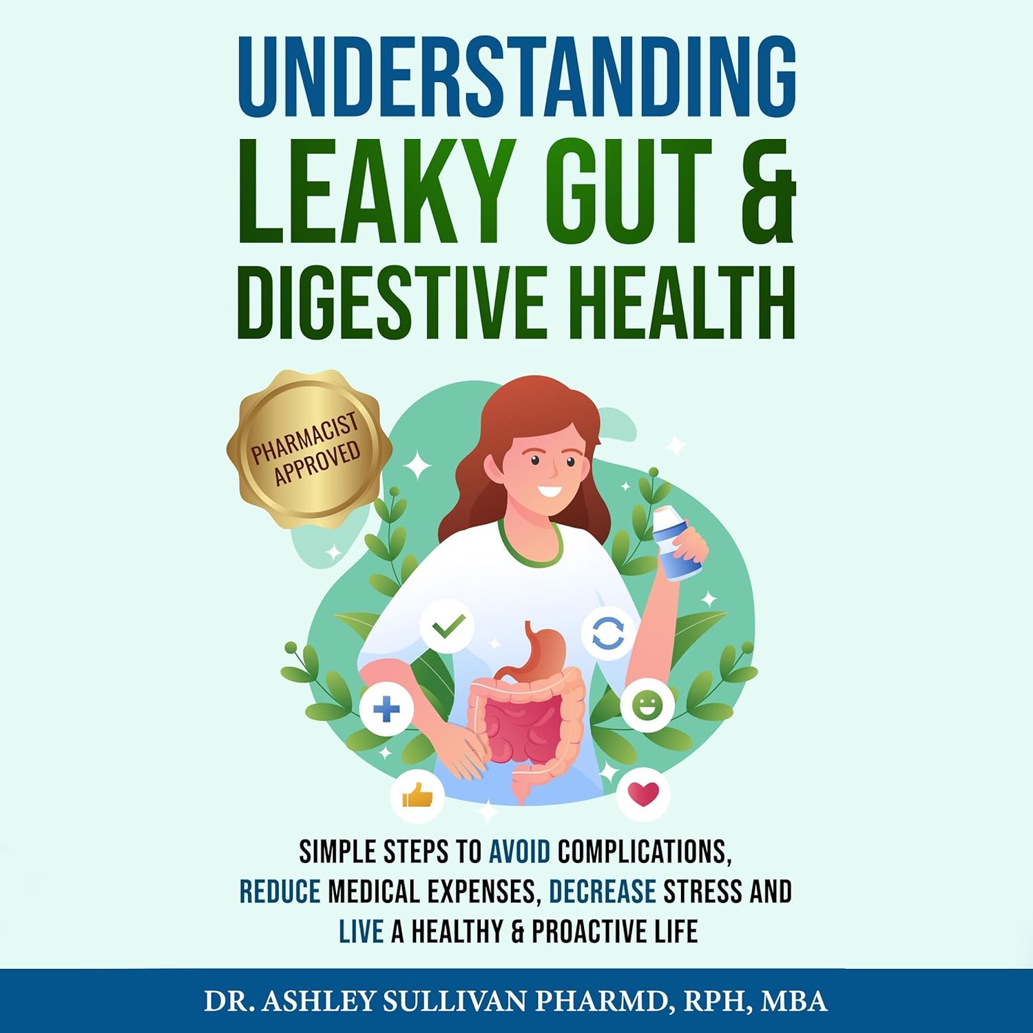 Understanding Leaky Gut & Digestive Health: Simple Steps Avoid Complications, Reduce Medical Expenses, Decrease Stress, and Live a Healthy & Proactive Life (Understanding Chronic Illness & Disease)    
	                
	            

                 
                        Audible Audiobook 
                  
                        – Unabridged