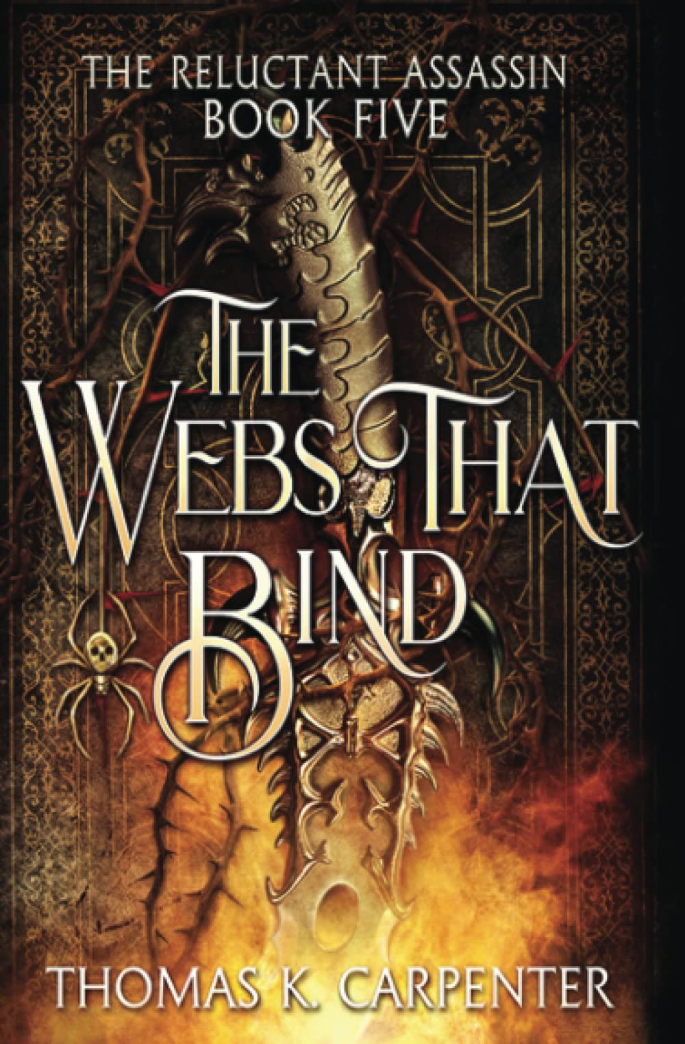 The Webs That Bind: A Hundred Halls Novel: 5 (The Reluctant Assassin)