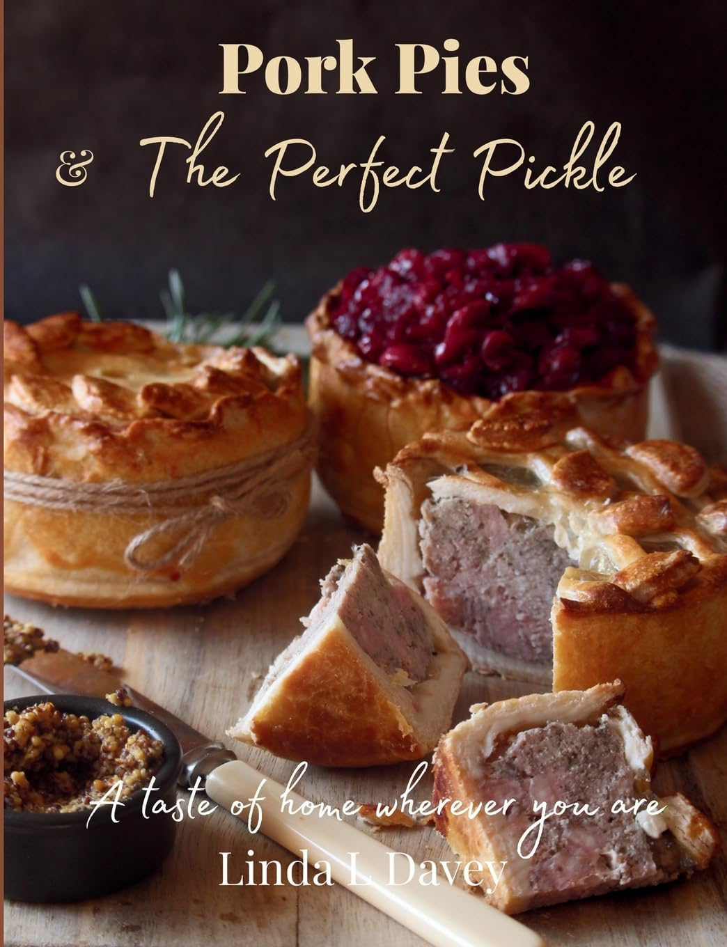 Pork Pies & The Perfect Pickle: A taste of home wherever you are